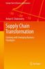 Книга Supply Chain Transformation : Evolving with Emerging Business Paradigms