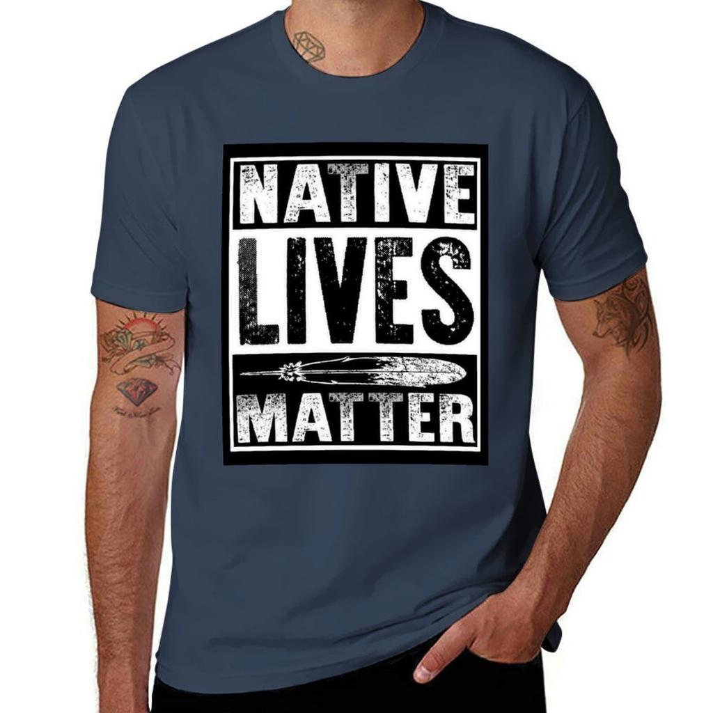 Native Lives Matter T-Shirt t shirts for man graphic vintage t shirts for man graphic tees t shirt custom print T-Shirt