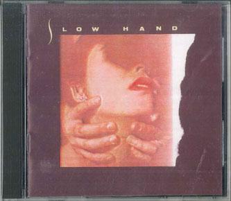 CD SLOW HAND Slow Hand LMCD1113 RAIN SONG 1990 Japan Japanese PopRock Used