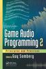 Книга Game Audio Programming 2 : Principles and Practices