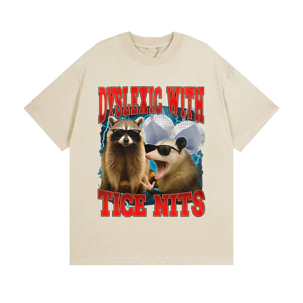 Dyslexic with Tice Nits Vintage Graphic T Shirt Cat Funny Humor Unisex Women Short Sleeve Tshirts Summer Streetwear