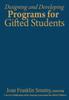 The Designing and Developing Programs for Gifted Students Book