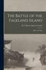 Книга The Battle of the Falkland Island [microform] : Before and After