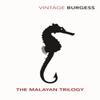 The Malayan Trilogy by Anthony Burgess Paperback Book 9780749395926