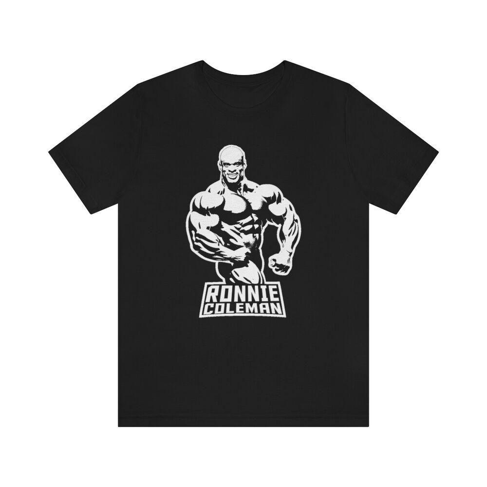 Bodybuilding Ronnie Coleman Gym Workout Muscle Squat Bench Deadlift Unisex unisex T-Shirt