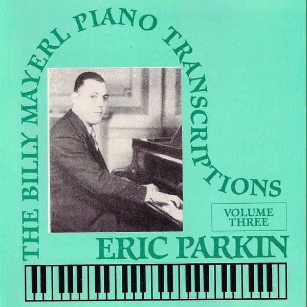 CD PARKIN ERIC (PIANO); MAYERL BILLY - Billy Mayerl - Piano Transcriptions PRCD468 Priory 1993 UK Jazz Used