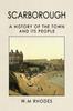 The Scarborough A History Of The Town And Its People Book