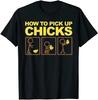How To Pick Up Chicks Shirt Cute Pick Chicks 101 Gift T-Shirt Cotton Tops & Tees for Men Printing Top T-Shirts Casual Hip Hop