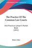 Книга The Practice Of The Common Law Courts And Practical Lawyers Pocket Book 1841 by Robert Allen - Paperback