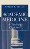 Книга Academic Medicine:A Guide for Clinicians