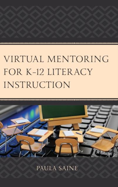 The Virtual Mentoring for K-12 Literacy Instruction Book