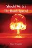 Книга Should We Let The Bomb Spread