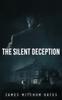 The The Silent Deception Book