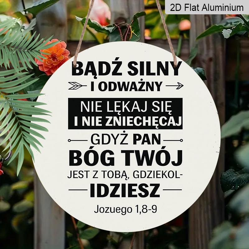 2D Flat, 1pc 7.87 Inch Round Aluminum Plaque, Vintage Decorative Sign with the Phrase "Be Strong and Courageous, God Is with You, " a Polish