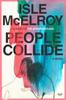 Книга People Collide : A Novel