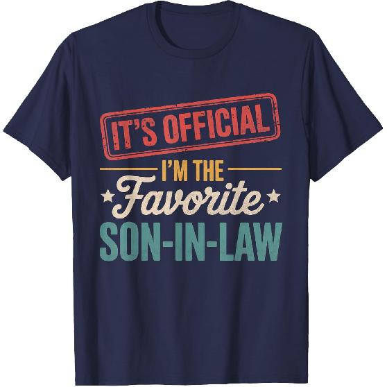 It's Official I'm The Favorite Son in Law Mens Fathers Day T-Shirt