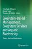 Книга Ecosystem-Based Management, Ecosystem Services and Aquatic Biodiversity : Theory, Tools and Applications