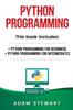 Книга Python Programming Python Programming For Beginners Python Programming For Inte by Sarah Stewart - Paperback