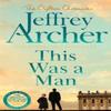 This Was a Man by Jeffrey Archer Paperback Book 9781035022830