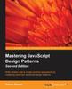 The Mastering JavaScript Design Patterns - Book