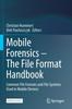 Книга Mobile Forensics ??? The File Format Handbook : Common File Formats and File Systems Used In Mobile Devices