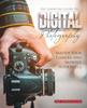 Книга The Essential Guide To Digital Photography : Master Your Camera and Improve Your Skills