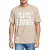 Casual Tee Solid Color Man summer t shirt Casual If Only Sarcasm Burned Calories Cool For men tees Essential Tee Classic Tshirt
