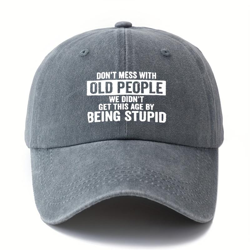 Outdoor Sun Protection Washable Baseball Cap with Printed Letters DON'T MESS WITH OLD PEOPLE Curved Brim Hat