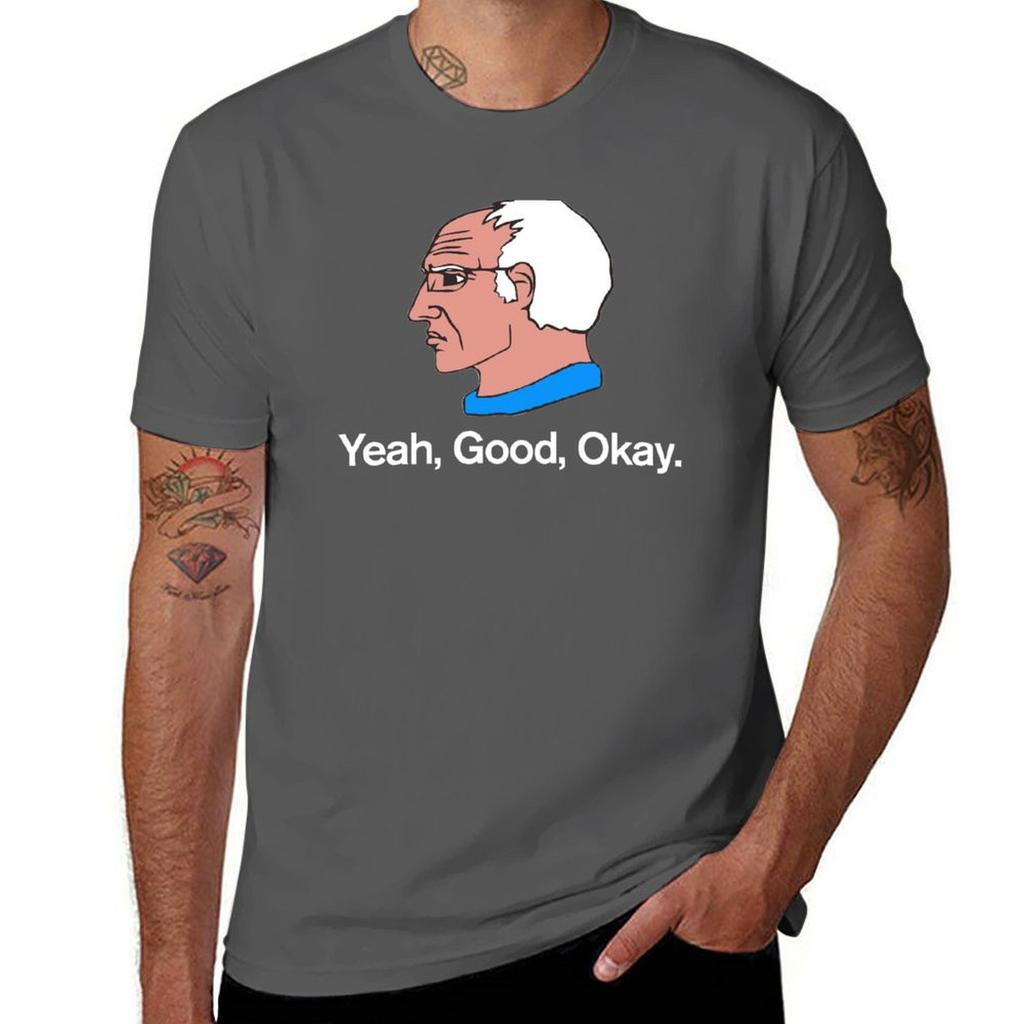 t graphic Yeah Okay Bernie shirts Good t essential T-Shirt Sanders shirt man
