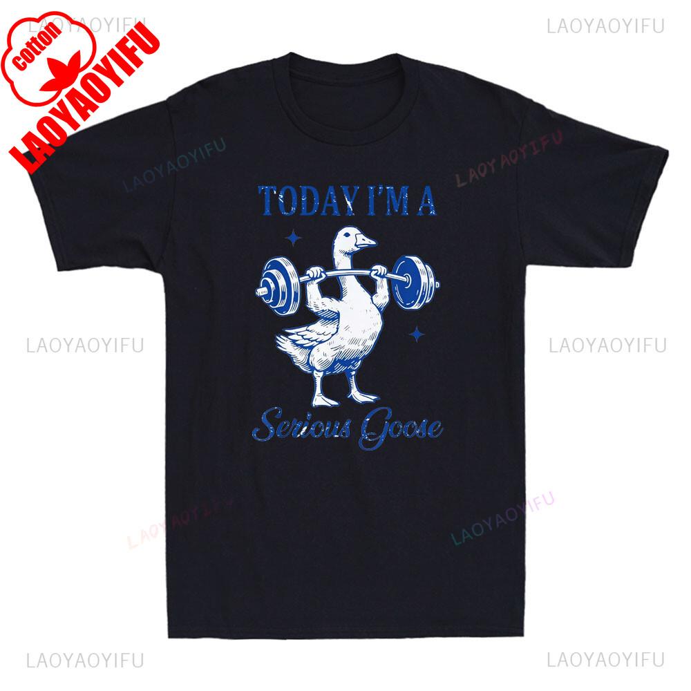 Сегодня я Серьезный Гусь Смешной Гусь Поднимает Веса Тренажерный Зал Печатная Футболка Топы Самодисциплинированный и Фитнес Гусь С коротким рукавом