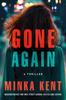 The Gone Again : A Thriller Book