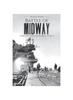 Книга Battle of Midway - World War II : A History From Beginning To End