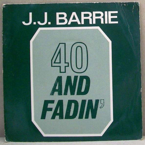 7-дюймовая пластинка J. J. БАРРИ - 40 And Fadin' MAGIC11 Magic Records 1984 Франция Поп Б/у