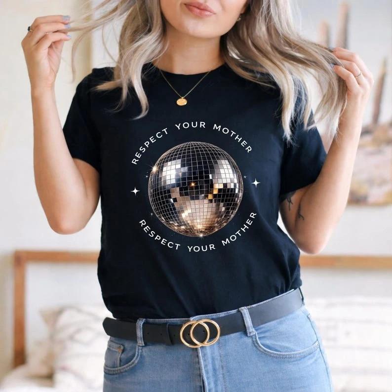 Respect Your Mother Shirt, Retro Disco Ball Party Music Graphic Tee