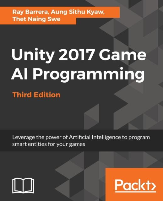 Книга Unity 2017 Game AI Programming - Third Edition