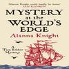 Mystery At the Worlds Edge by Alanna Author Knight Hardback Book 9780749027650