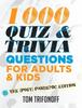 Книга 1000 Quiz And Trivia Questions For Adults & Kids : The (post) Pandemic Edition