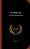 Книга The War Trail : The Hunt of the Wild Horse