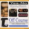 CD OFF COURSE - Да - Нет - Одиночный выбор для мужчин TOCT8347 Япония Японская поп/рок Б/у