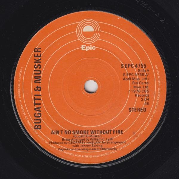 7-дюймовая пластинка BUGATTI MUSKER Aint No Smoke Without Fire SEPC4755 EPIC 1976 UK SoulFunk Б/у