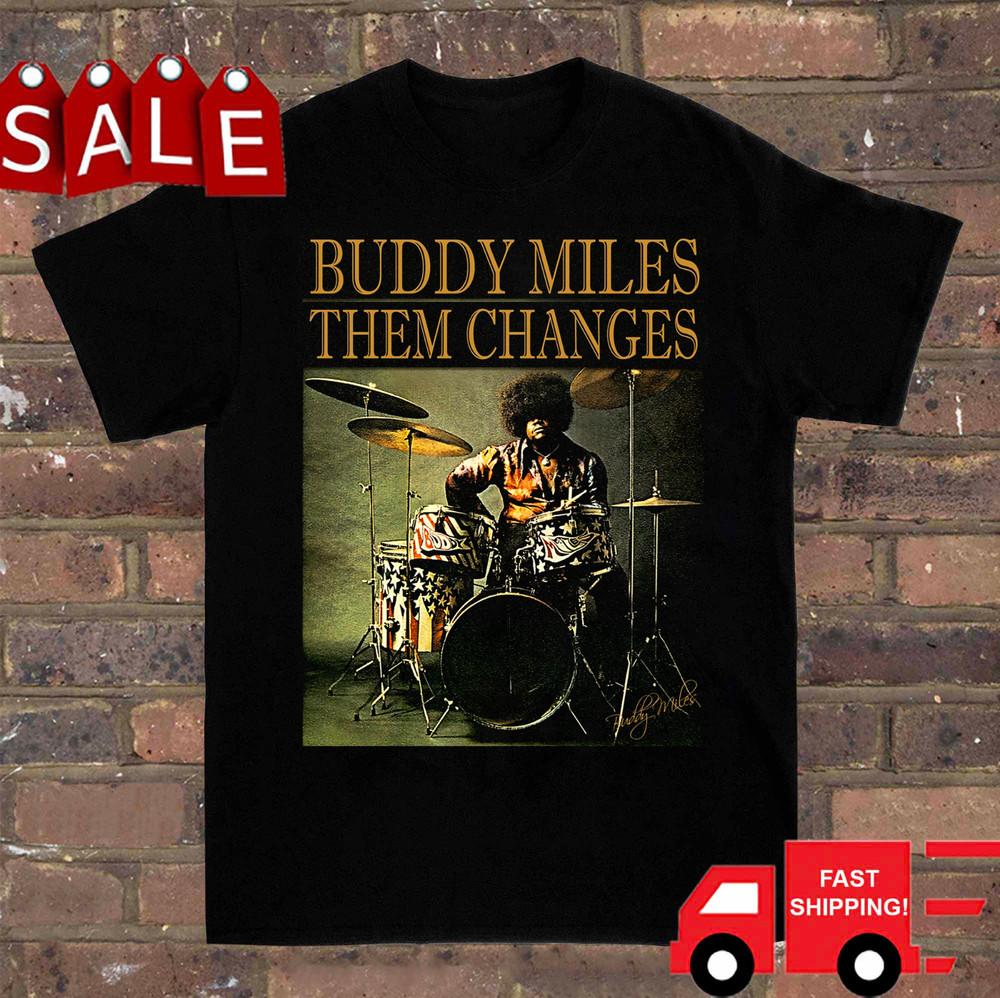 Buddy Miles Them Changes Signature Shirt Classic Black Unisex Unisex T-Shirt
