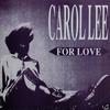 12inch Record CAROL LEE - For Love FL8478 Flea Records 1991 Italy Dance & Electronica Used