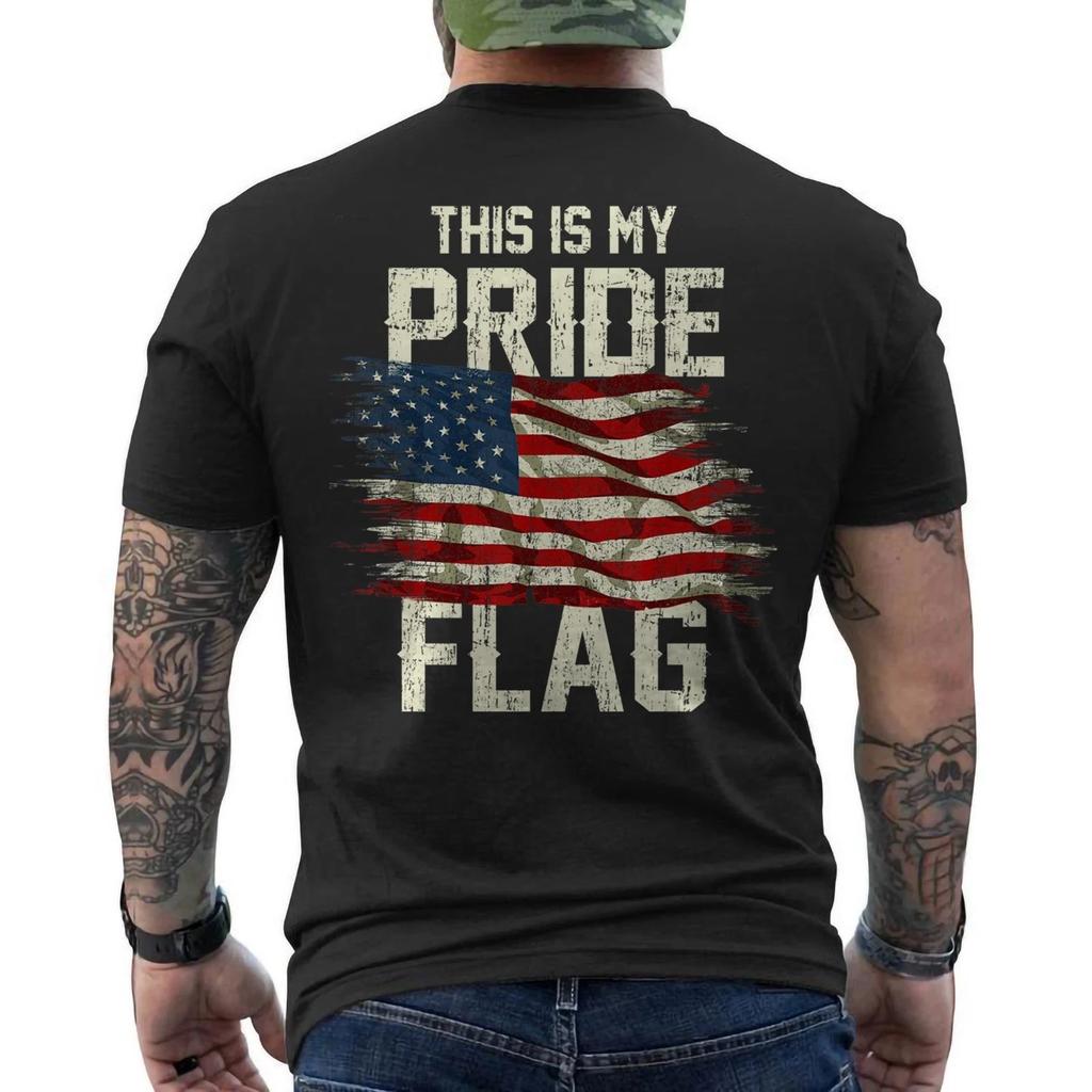 This Is My Pride Flag 4th Of July Patriotic USA Flag ON BACK T- Shirt