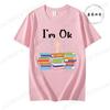 Unisex Funny Book Print Tshirt Girl Short Sleeve Crew Neck Casual Top for Summer Spring Im Ok Bookish Reading Unisex Clothing