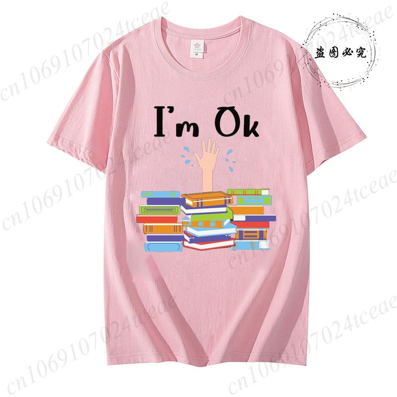 Unisex Funny Book Print Tshirt Girl Short Sleeve Crew Neck Casual Top for Summer Spring Im Ok Bookish Reading Unisex Clothing