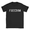 Freedom T-Shirt Summer Charlie Kirk 100% Cotton T Shirts For Men Trendy Cool Print Tee Shirt Short Sleeves Y2K Funny Clothes