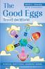 Книга The Good Eggs Travel the World : Essential Concepts for Children About Virtues, Diversity, and Service : 2