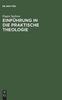 Книга Einfuhrung In Die Praktische Theologie