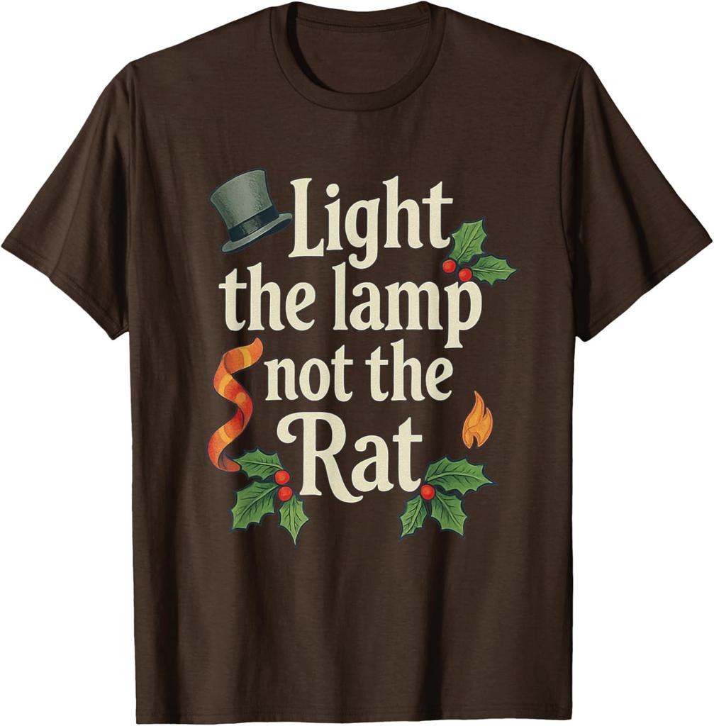 Light The Lamp Not The Rat Funny Christmas Family Unisex T-Shirt