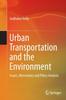 Книга Urban Transportation and the Environment : Issues, Alternatives and Policy Analysis